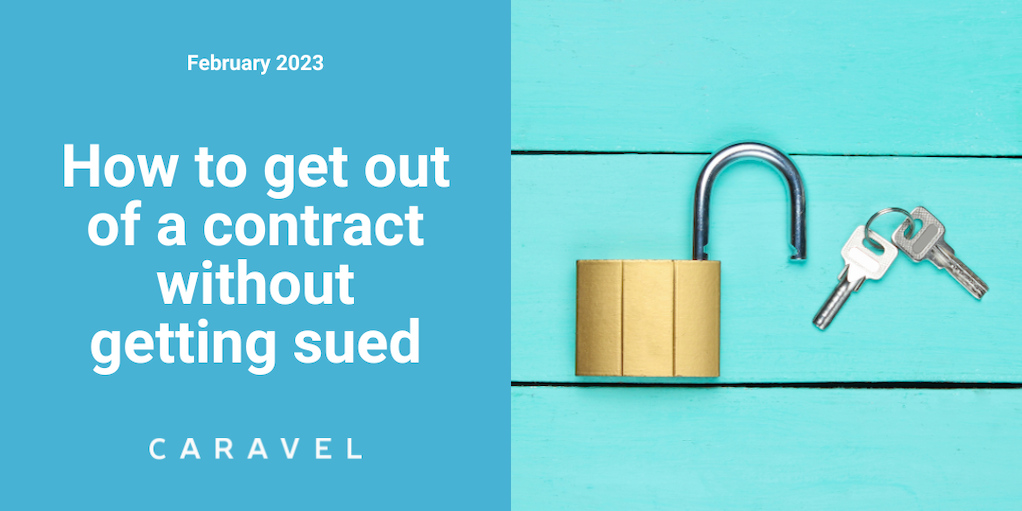 How-to-get-out-of-a-contract-without-getting-sued-Blog-Header-Caravel-Law